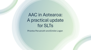 AAC in Aotearoa: A Practical Update for SLTs - Prianka Parusnath and Emilie Logan  image